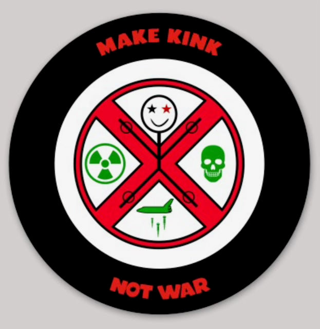 Make Kink Not War Round Sticker