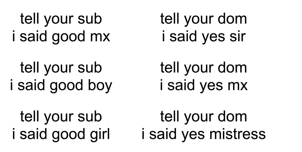 "tell your sub/dom i said" stickers